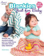 Blankies Just for Babies