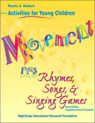 Title: Movement Plus Rhymes, Songs, & Singing Games / Edition 2, Author: Phyllis S Weikart