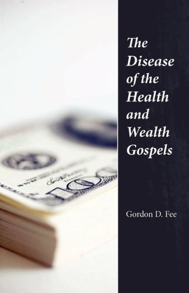 The Disease Of The Health & Wealth Gospels