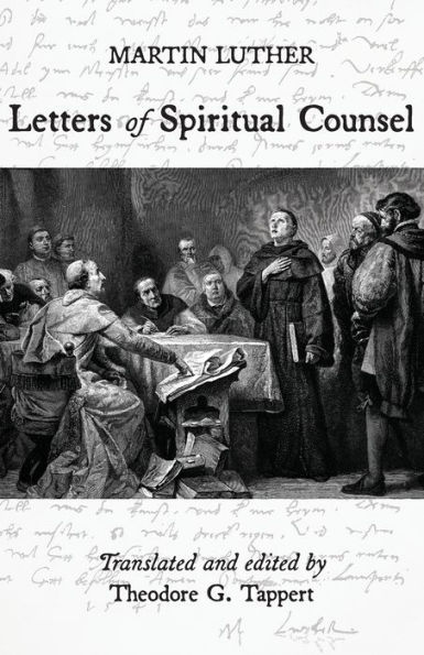 Luther: Letters of Spiritual Counsel