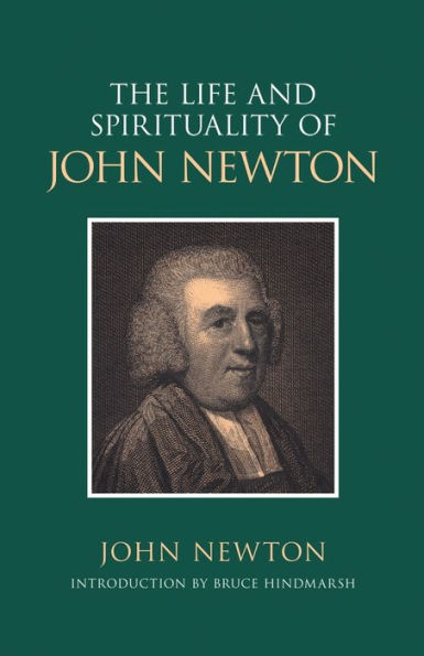 The Life and Spirituality of John Newton