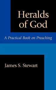 Title: Heralds of God, Author: James S Stewart