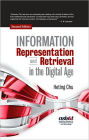 Information Representation and Retrieval in the Digital Age, Second Edition / Edition 3