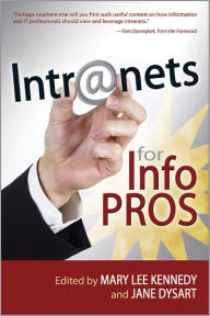 Title: Intranets for Info Pros, Author: Mary Lee and Dysart Kennedy