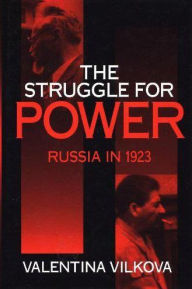 Title: The Struggle for Power, Author: alentina Vilkova