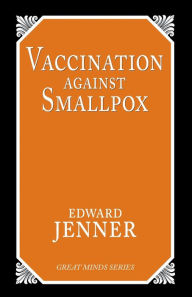 Title: Vaccination Against Smallpox, Author: Edward Jenner