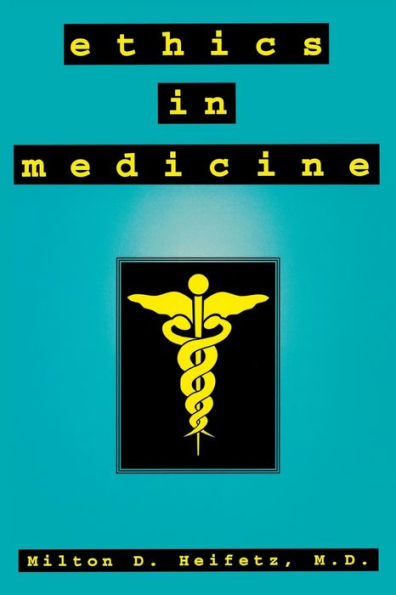 Ethics in Medicine / Edition 1