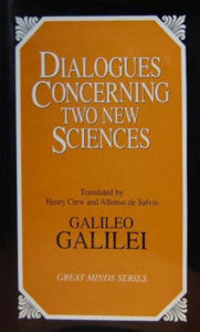 Title: Dialogues Concerning Two New Sciences, Author: Galileo Galilei