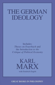 Title: The German Ideology: Including Thesis on Feuerbach, Author: Karl Marx