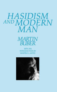 Title: Hasidism and Modern Man / Edition 1, Author: Martin Buber