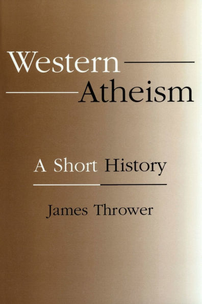 Western Atheism: A Short History / Edition 1