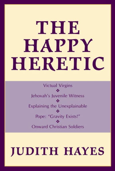 The Happy Heretic