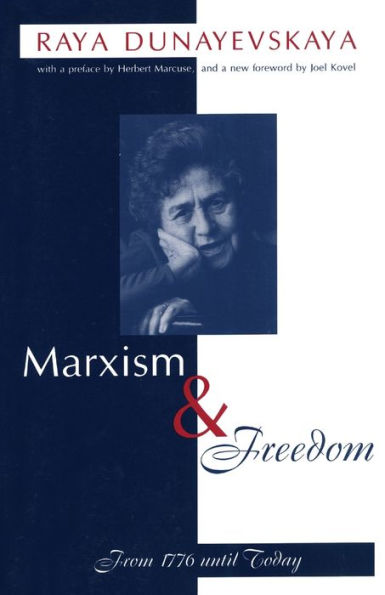 Marxism and Freedom: From 1776 Until Today