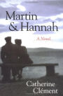 Martin and Hannah: A Novel