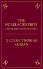 Nobel Scientists: A Biographical Encyclopedia