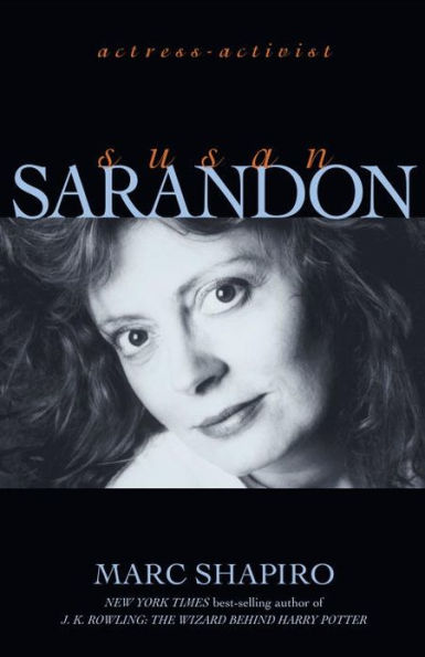 Susan Sarandon: Actress-Activist