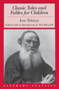 Title: Classic Tales and Fables for Children, Author: Leo Tolstoy