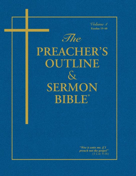 Preacher's Outline & Sermon Bible-KJV-Exodus 2: Chapters 19-40