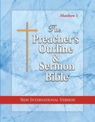 Title: Preacher's Outline & Sermon Bible-NIV-Matthew 1: Chapters 1-15, Author: Leadership Ministries Worldwide