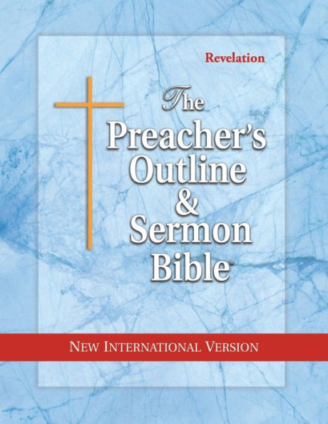 The Preacher's Outline & Sermon Bible: Revelation: New International Version