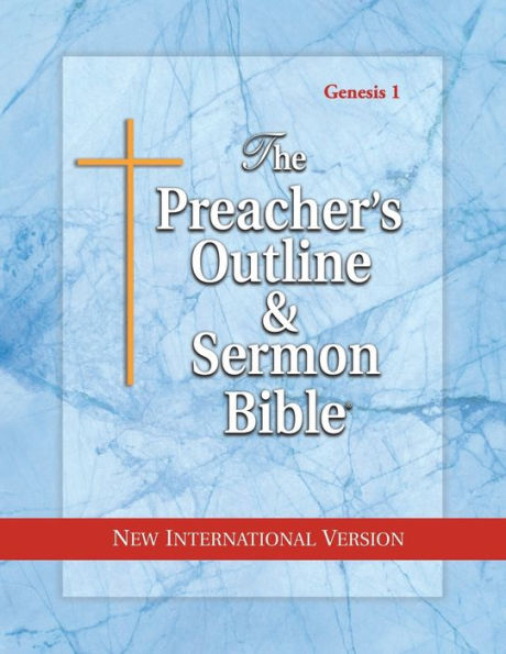 Preacher's Outline & Sermon Bible-NIV-Genesis I: Chapters 1-11