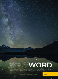 Title: everyWORD John: Scripture, Outline, Commentary (ESV), Author: Leadership Ministries Worldwide