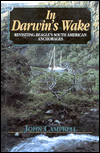 Title: In Darwin's Wake: Revisiting Beagle's South American Anchorages, Author: John Campbell