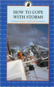 Title: How to Cope with Storms, Author: Dietrich von Haeften