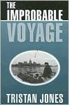 Title: The Improbable Voyage, Author: Tristan Jones