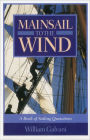 Mainsail to the Wind: A Book of Sailing Quotations