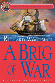 Title: A Brig of War, Author: Richard Woodman