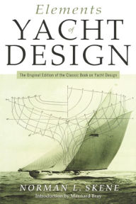 Title: Elements of Yacht Design, Author: Norman L. Skene