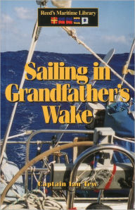 Title: Sailing in Grandfather's Wake, Author: Ian Tew