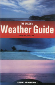 Title: Sailor's Weather Guide, Author: Jeff Markell