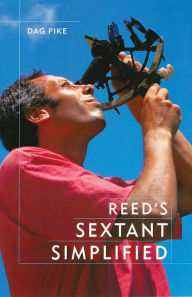 Title: Reed's Sextant Simplified, Author: Dag Pike