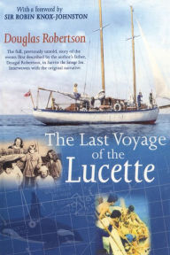 Title: Last Voyage of the Lucette, Author: Douglas Robertson