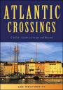 Atlantic Crossings: A Sailor's Guide to Europe and Beyond