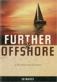Title: Further Offshore: A Practical Guide for Sailors, Author: Ed Mapes