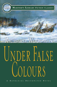 Title: Under False Colours: #10 A Nathaniel Drinkwater Novel, Author: Richard Woodman