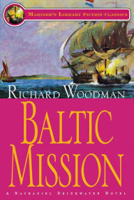 Title: Baltic Mission: #7 A Nathaniel Drinkwater Novel, Author: Richard Woodman