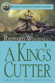 Title: A King's Cutter: #2 A Nathaniel Drinkwater Novel, Author: Richard Woodman