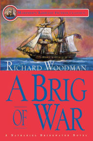 Download e-books amazon A Brig of War: #3 A Nathaniel Drinkwater Novel (English literature) by Richard Woodman