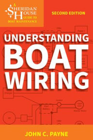 Title: Understanding Boat Wiring, Author: John C. Payne