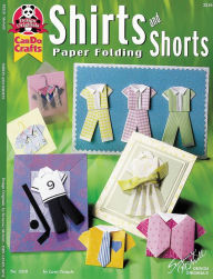 Title: Shirts and Shorts Paper Folding, Author: Lani Temple