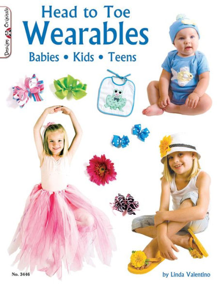 Head to Toe Wearables: Babies Kids Teens