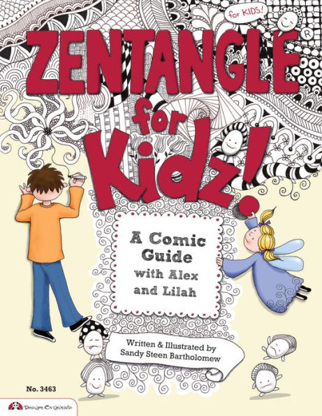 Zentangle for Kidz: A Comic Guide with Alex and Lilah