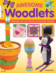 Title: Awesome Woodlets: Wooden Cut-Out Projects for Every Season, Author: Margaret Riley