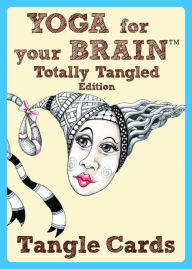 Title: Yoga for Your Brain Tangle Cards, Author: Sandy Steen Bartholomew CZT