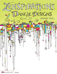 Title: Zenspirations Dangle Designs, Author: Joanne Fink