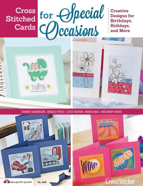 Cross Stitched Cards for Special Occasions: Creative Designs for Birthdays, Holidays, and More